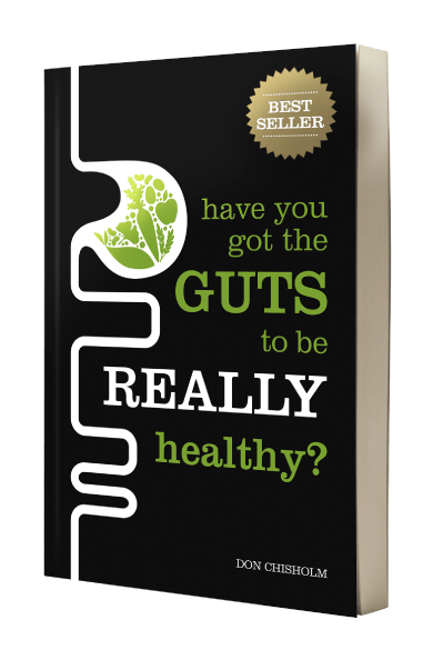 Have You Got the Guts to Be Really Healthy?