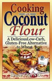 Cooking With Coconut Flour by Bruce Fyfe