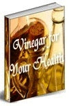 Vinegar For Health - PDF Format - Download onto CD or store on your PC- EMAILED DIRECT TO YOU