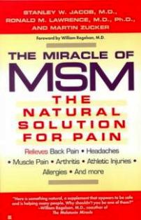 The Miracle Of MSM - Dr Stanley Jacob - The Natural Pain Solution